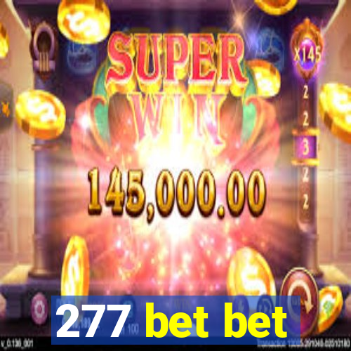 277 bet bet